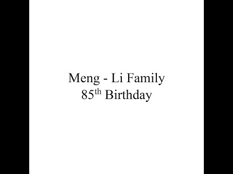 Meng - Li Family Book 85th Birthday